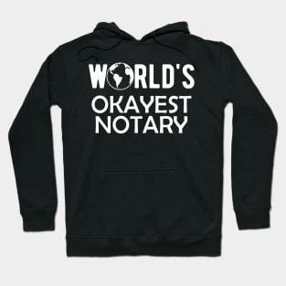 Notary - World's Okayest Notary Hoodie